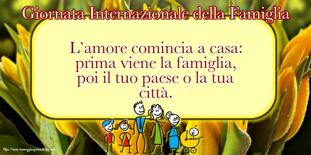 15 Maggio - Giornata Internazionale della Famiglia - L’amore comincia a casa