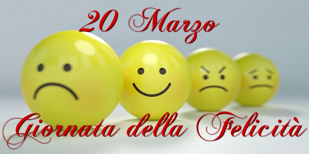 20 Marzo Giornata della Felicità
