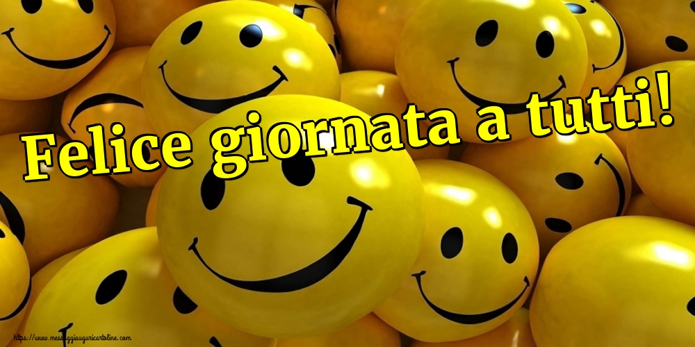 Felice giornata a tutti!