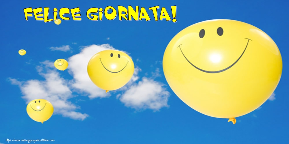 Felice Giornata!