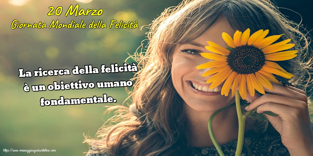 20 Marzo - Giornata Mondiale della Felicità
