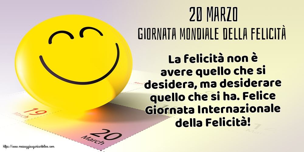Giornata Internazionale della Felicità 20 Marzo - Giornata mondiale della felicità