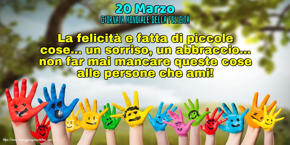 20 Marzo - Giornata mondiale della felicità