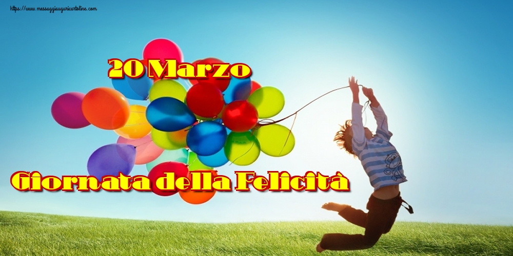 20 Marzo Giornata della Felicità