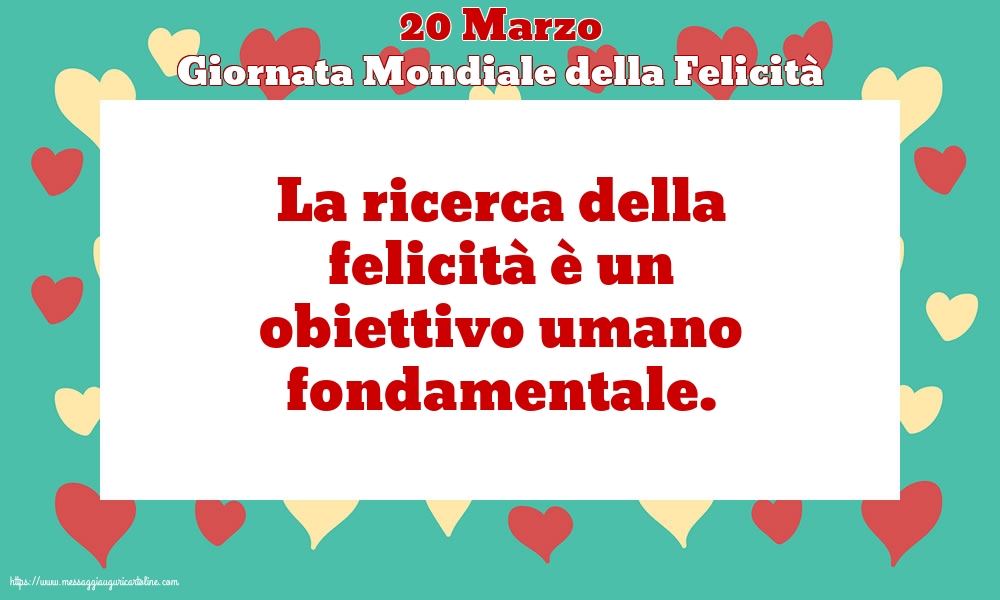 20 Marzo - Giornata Mondiale della Felicità