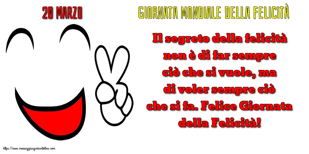 20 Marzo - Giornata mondiale della felicità