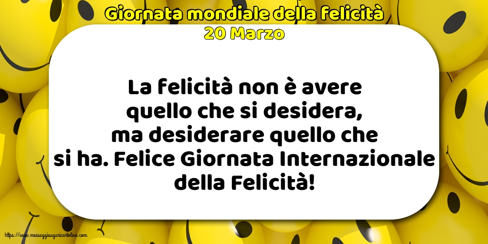 20 Marzo - Giornata mondiale della felicità