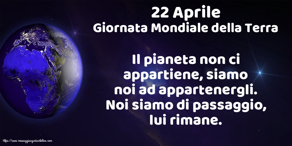 Giornata della Terra 22 Aprile - Giornata Mondiale della Terra