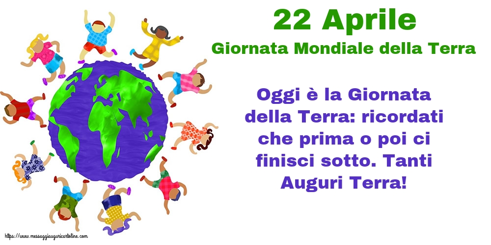 Giornata della Terra 22 Aprile - Giornata Mondiale della Terra