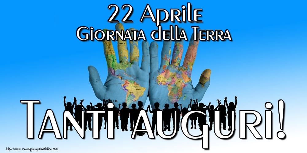 22 Aprile Giornata della Terra Tanti auguri!
