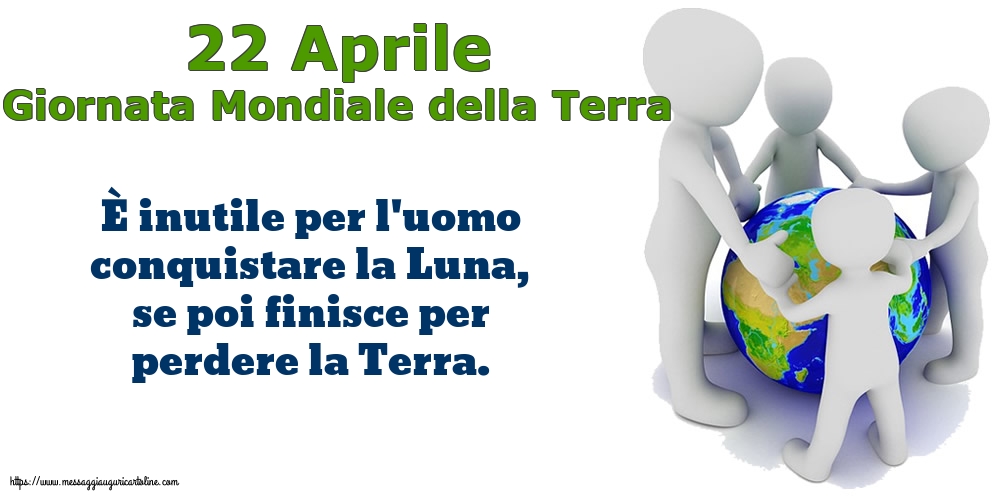 Giornata della Terra 22 Aprile - Giornata Mondiale della Terra