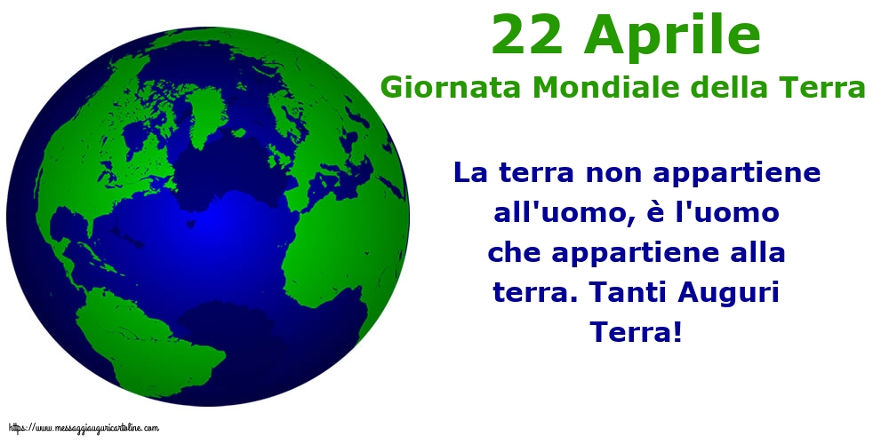 Giornata della Terra 22 Aprile - Giornata Mondiale della Terra