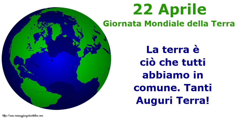 22 Aprile - Giornata Mondiale della Terra