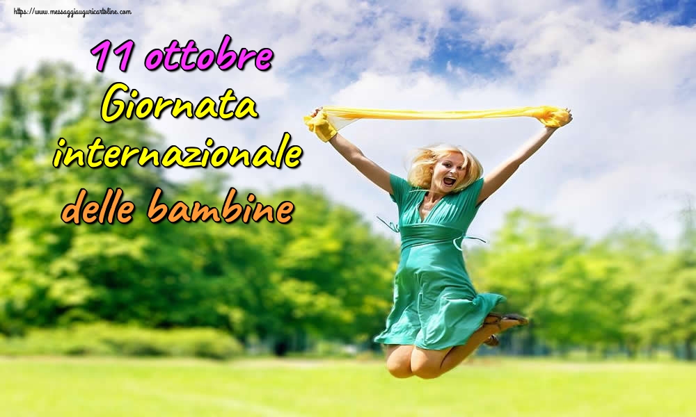 Giornata delle bambine 11 ottobre Giornata internazionale delle bambine