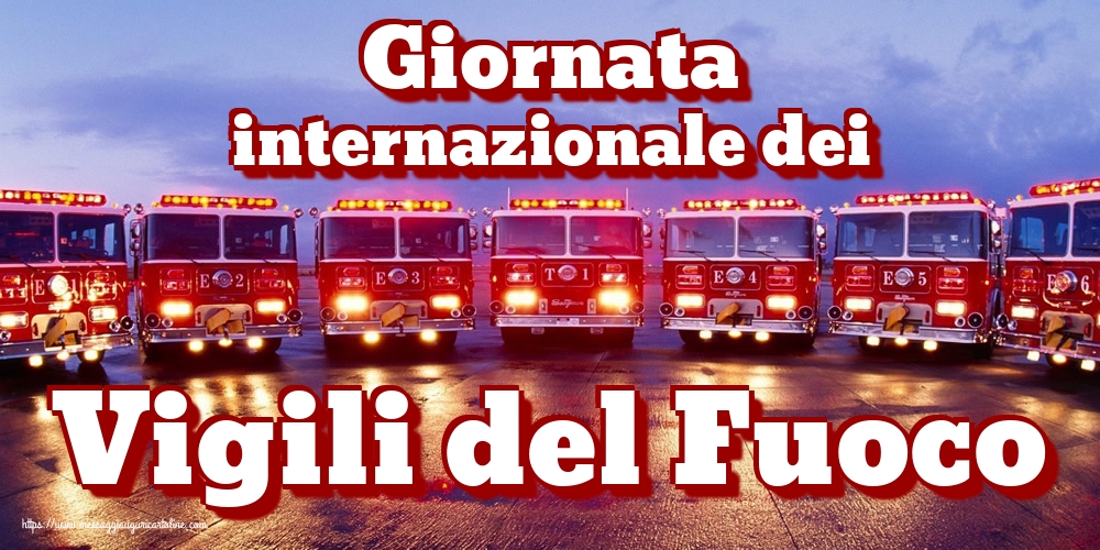 Giornata internazionale dei Vigili del Fuoco