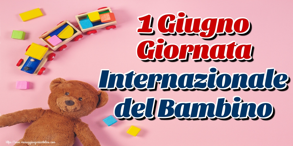 1 Giugno Giornata Internazionale del Bambino