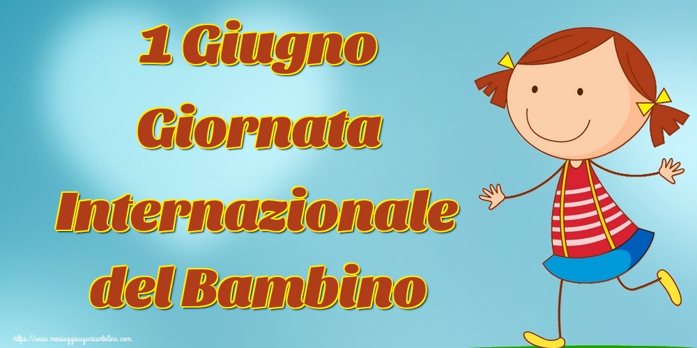 1 Giugno Giornata Internazionale del Bambino