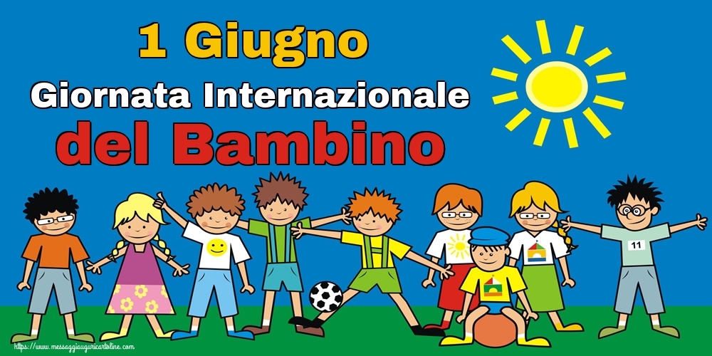 1 Giugno Giornata Internazionale del Bambino