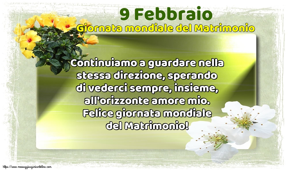 Giornata mondiale del matrimonio 9 Febbraio - Giornata mondiale del Matrimonio