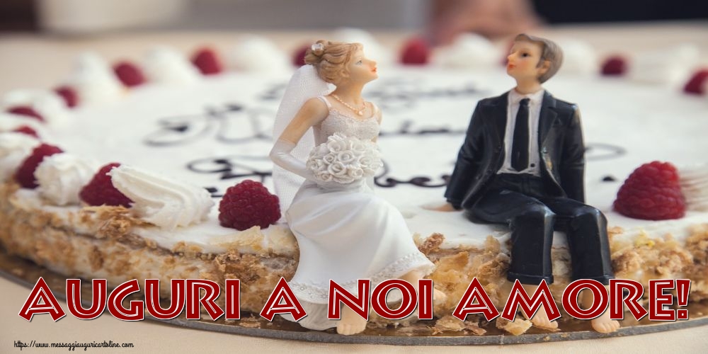 Giornata mondiale del matrimonio Auguri a noi amore!