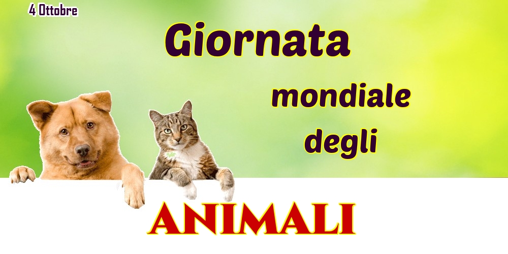 4 Ottobre Giornata mondiale degli animali