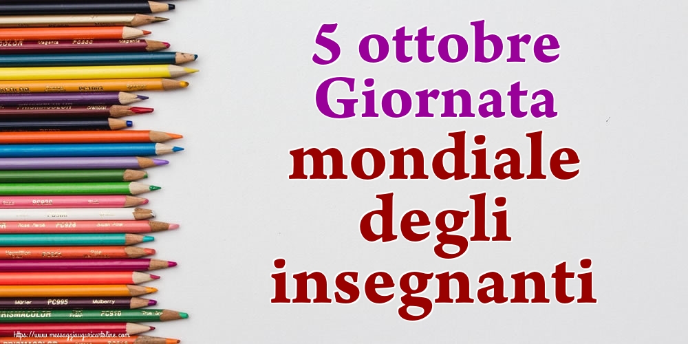 Cartoline per la Giornata mondiale degli insegnanti - 5 ottobre Giornata mondiale degli insegnanti - messaggiauguricartoline.com