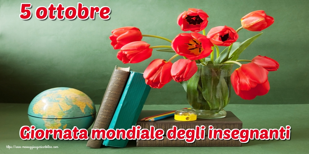 Cartoline per la Giornata mondiale degli insegnanti - 5 ottobre Giornata mondiale degli insegnanti - messaggiauguricartoline.com