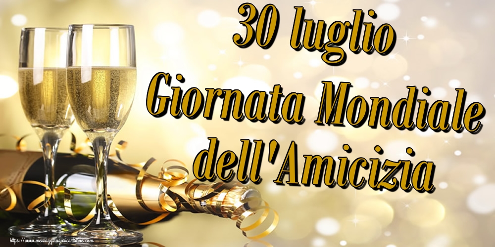 30 luglio Giornata Mondiale dell'Amicizia
