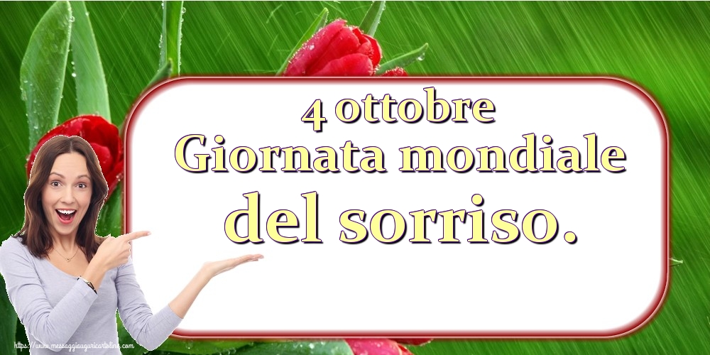 4 ottobre Giornata mondiale del sorriso.