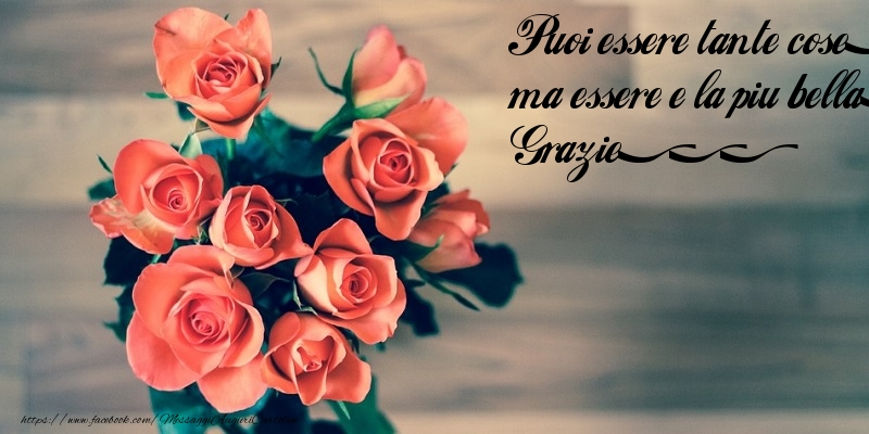 Puoi essere tante cose, ma essere è la più bella. Grazie!