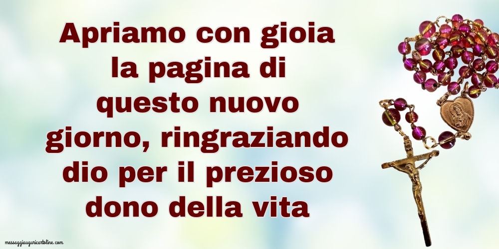 Apriamo con gioia la pagina di questo nuovo giorno