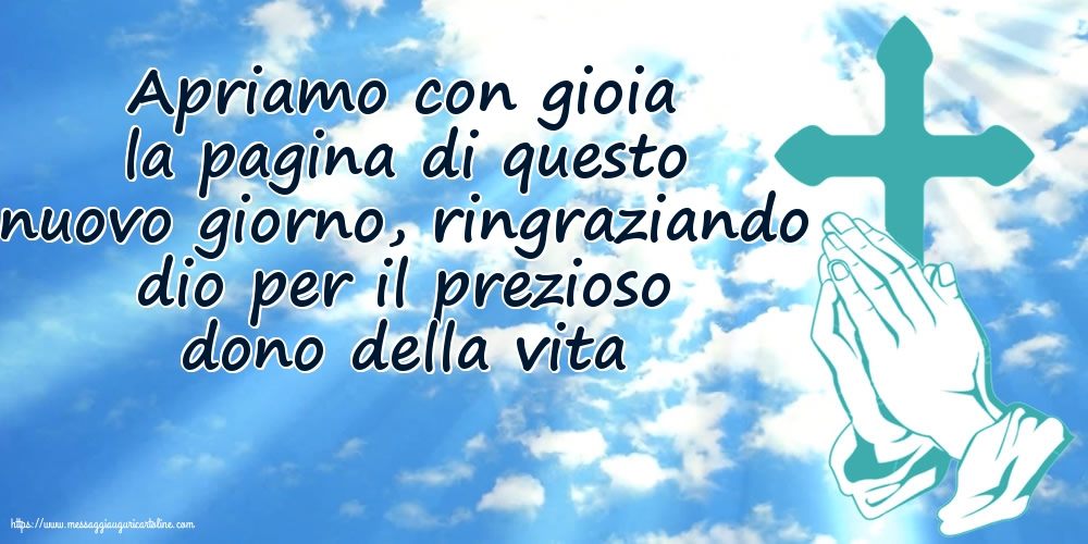 Apriamo con gioia la pagina di questo nuovo giorno