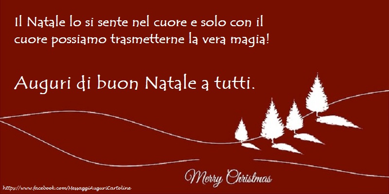 Il Natale lo si sente nel cuore e solo con il cuore possiamo trasmetterne la vera magia! Auguri di buon Natale a tutti.