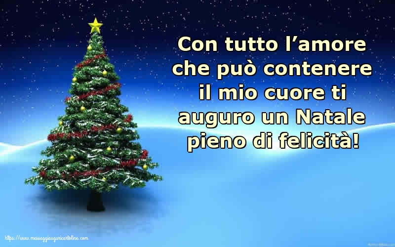 Cartoline di Natale - Ti auguro un Natale pieno di felicità! - messaggiauguricartoline.com