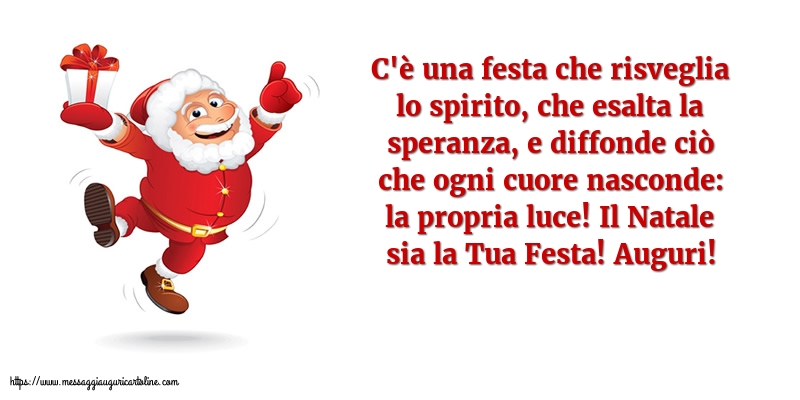 Natale Il Natale sia la Tua Festa! Auguri!