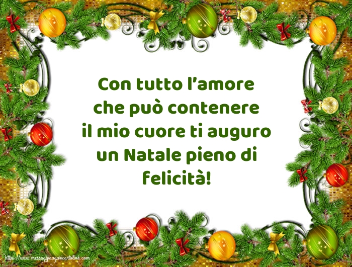 Ti auguro un Natale pieno di felicità!