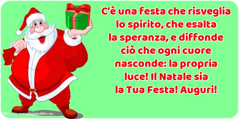 Natale Il Natale sia la Tua Festa! Auguri!