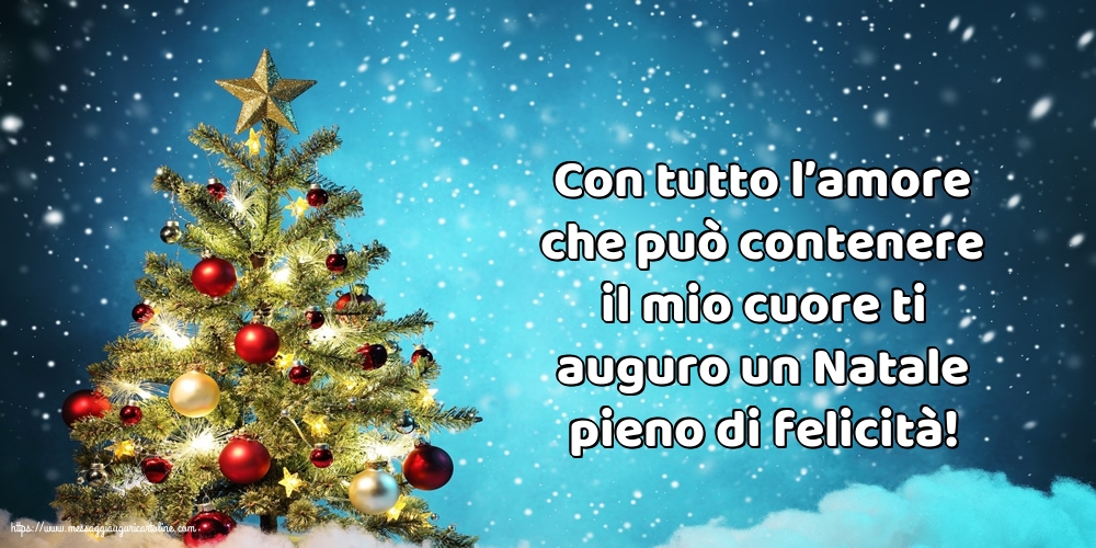 Cartoline di Natale - Ti auguro un Natale pieno di felicità! - messaggiauguricartoline.com
