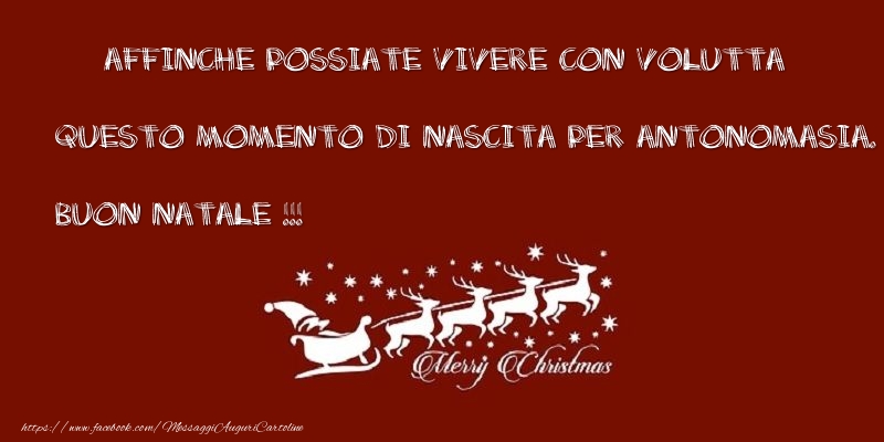 Affinchè possiate vivere con voluttà questo momento di nascita per antonomasia. Buon Natale!