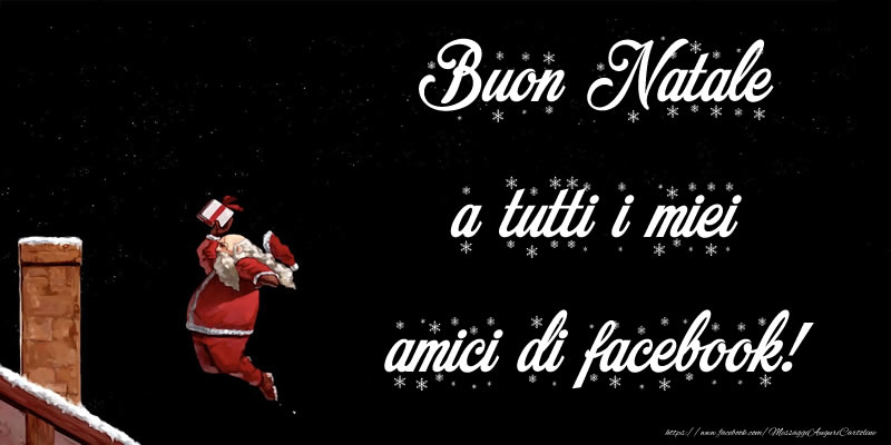 Buon Natale a tutti i miei amici di facebook!