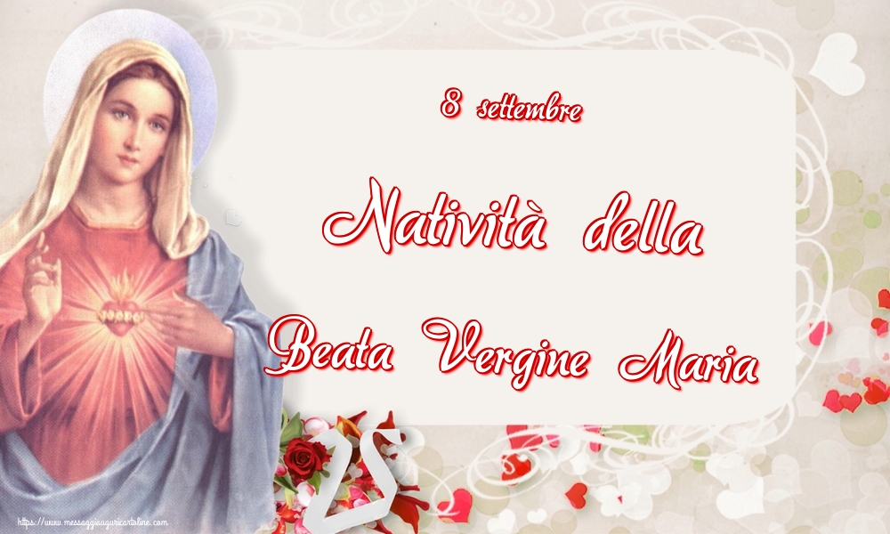 8 settembre Natività della Beata Vergine Maria