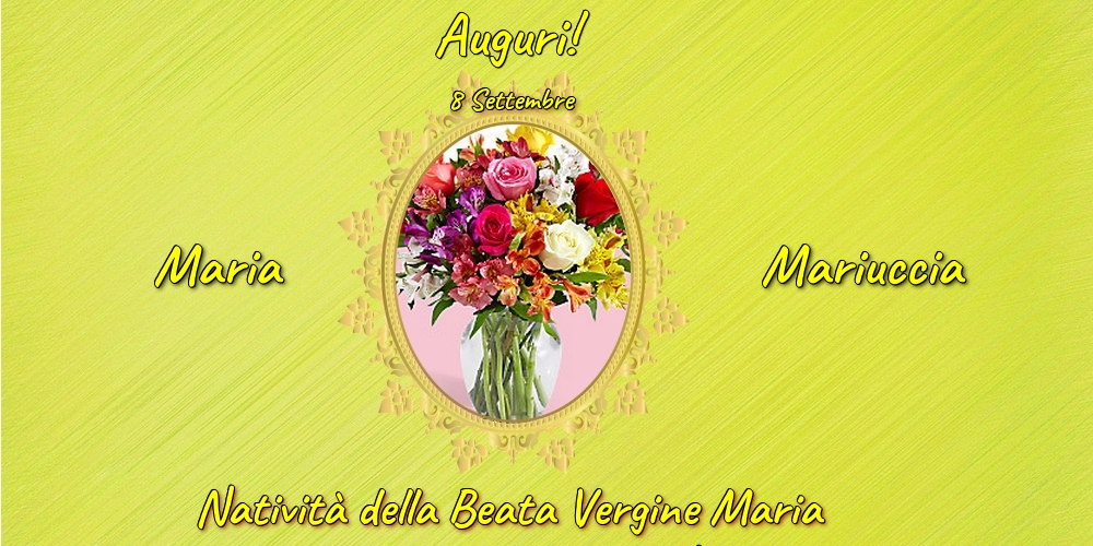 8 Settembre - Natività della Beata Vergine Maria