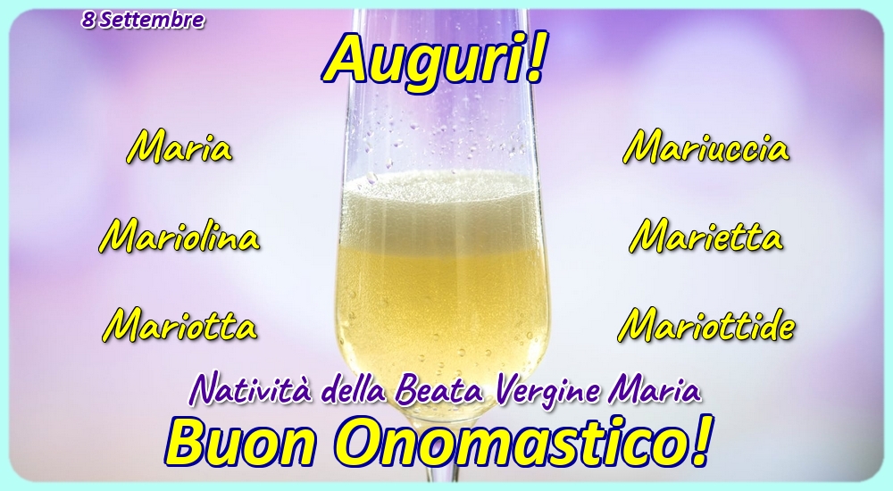 8 Settembre - Natività della Beata Vergine Maria