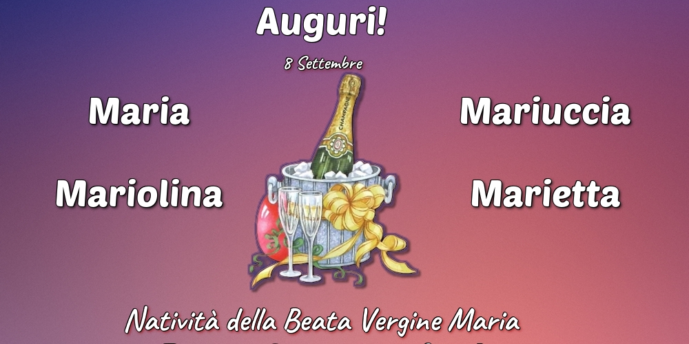 8 Settembre - Natività della Beata Vergine Maria