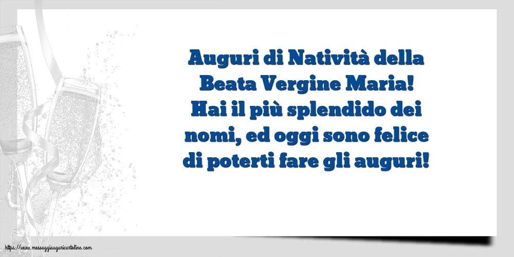 Auguri di Natività della Beata Vergine Maria!