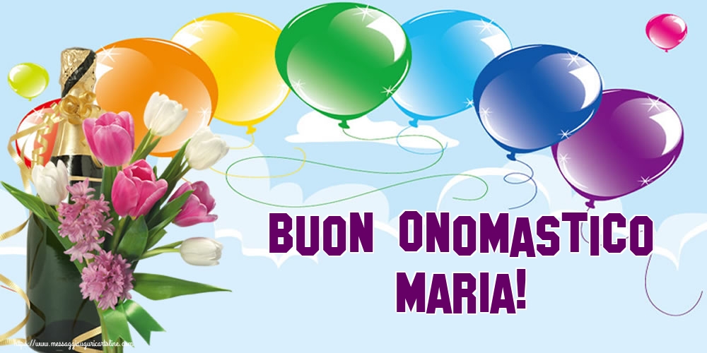 Buon Onomastico Maria!