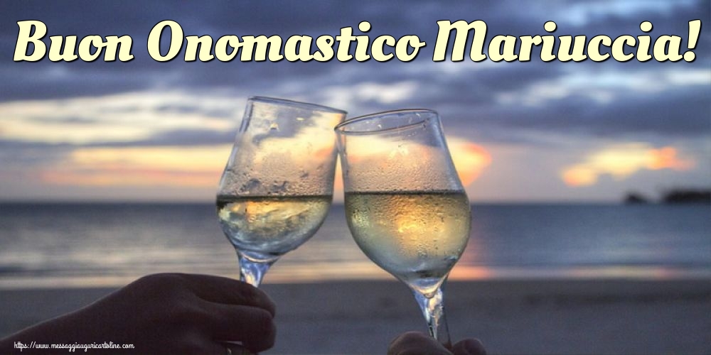 Buon Onomastico Mariuccia!