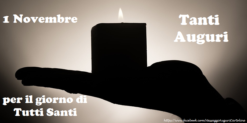 tanti auguri di Ognissanti