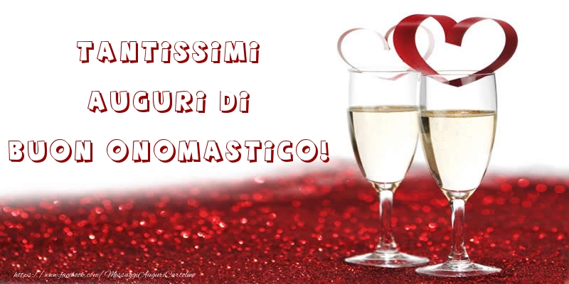 Onomastico Tantissimi Auguri di Buon Onomastico!