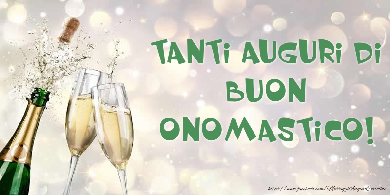 Tanti Auguri di Buon Onomastico!